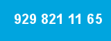 929 821 11 65